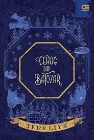 Ceros Dan Batozar Tere Liye Di 2020 Buku Novel Petualangan