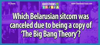 A lot of work goes on behind the scenes, but it's your actions in front of the camera that set the tone and deliver the message to a w. Belarusian Sitcom Copy Of The Big Bang Theory