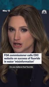 FDA Commissioner Dr. Marty Makary says he believes the CDC website that  calls the fluoridation of water “one of the greatest public health  achievements” this century is “misinformation” as NBC News’ ...