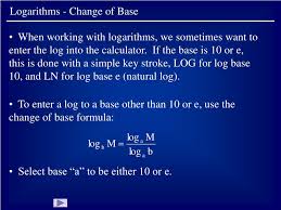 Check spelling or type a new query. Ppt Logarithms Change Of Base Powerpoint Presentation Free Download Id 423997