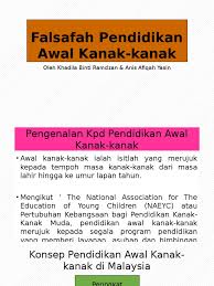 Pendidikan awal kanak kanak kptm kb. Falsafah Pendidikan Awal Kanak Kanak