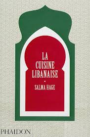 La Cuisine Libanaise Salma Hage Librairie Mollat Bordeaux Cuisine Libanaise Cuisine Libanaise Recette Liban