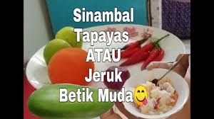 ⇲ resepi ikan tenggiri jeruk. Sambal Betik Sinambal Tapayas Jeruk Betik Muda Sadapp Youtube
