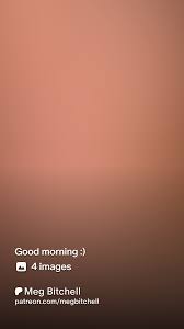 Good morning :) | Patreon