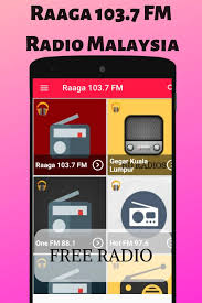 Maya fm fly fm gold fm jazz kedah fm hot fm and many more.! Raaga 103 7 Fm Free Internet Radio Malaysia App Hd For Android Apk Download