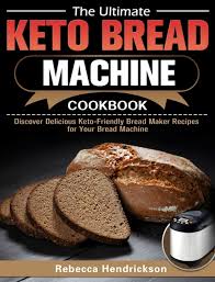 Its texture is a bit more cakey and tender. Buy The Ultimate Keto Bread Machine Cookbook Discover Delicious Keto Friendly Bread Maker Recipes For Your Bread Machine By Rebecca Hendrickson 9781649844392 From Porchlight Book Company