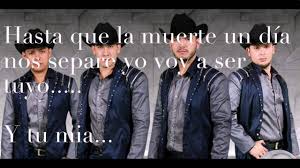 Me han preguntado que si tú eres mi verdadero amor y yo yo les digo es el amor de mi vida gracias po. Siempre Te Voy A Querer Calibre 50 Con Letra Estreno 2016 Frases De Canciones Calibre 50 Te Voy A Querer