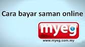 To use mybayar saman, you will need to go to the then, log in, semak, and choose the summonses that you want to pay off. How To Pay Saman Online Myeg Pdrm Youtube