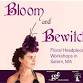 Bloom & Bewitch: Floral Headpiece Workshops in event image