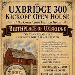 Uxbridge 300 Kick Off Open House