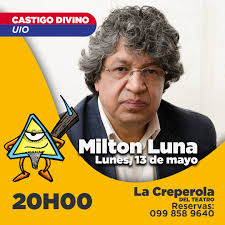 Este 13 de mayo llegará al #CastigoDivino el ministro de Educación, Milton  Luna. Ponte pilas y haz tu reserva: 0998589640 📲