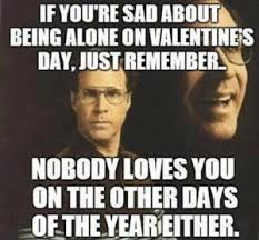 Happy valentine s day 2019 best memes for the holiday. Happy Valentines Day Meme For Friends Singles Anti Hate Card And Alone 2021 Happy Valentines Day 2021 Greetings Quotes Images Gift Ideas Wishes Sms Wallpaper Videos