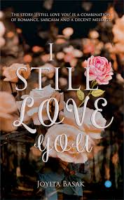 All alone now long down the line. I Still Love You Bluerose Self Publishing Platform