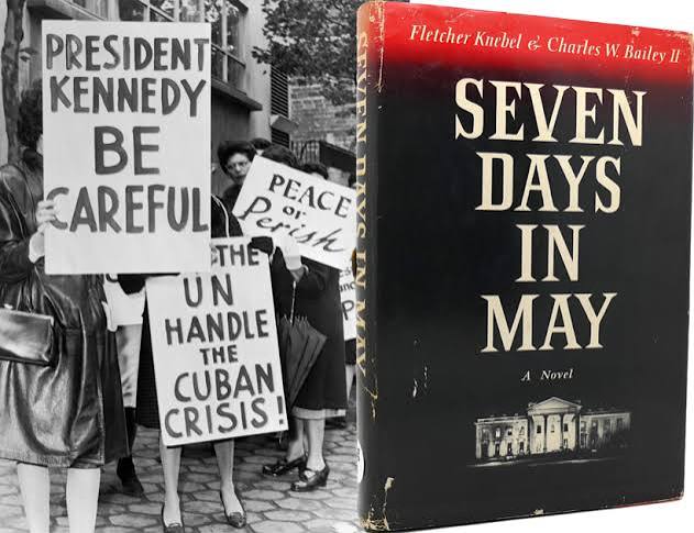 Seven Days in May" Scared J.F.K. Decades Before January 6 - Arts Intel