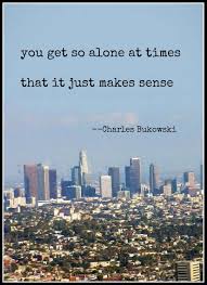 Short Poetry By Charles Bukowski Charles Bukowski Quotes Charles Bukowski Bukowski