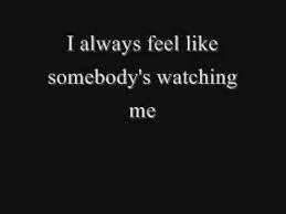 Somebody S Watching Me Rockwell Lyrics Somebody S Watching Me Lyrics Feelings