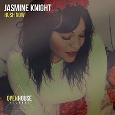 Hush Now by Jasmine Knight