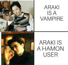 A fellow hirohiko araki's fan!! What Araki Really Is R Shitpostcrusaders Jojo S Bizarre Adventure Know Your Meme