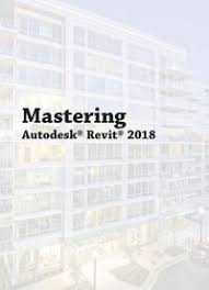 (.rte) template files for mep and bim design. Mastering Autodesk Revit 2018 Pdf