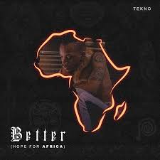 Waptrick official mp3 download site: Tekno Better Hope For Africa Naijatunez