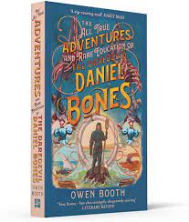 The All True Adventures (and Rare Education) of the Daredevil Daniel Bones:  Booth, Owen: 9780008282585: Amazon.com: Books