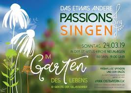 Listen to the best garten des lebens shows. Archiv Das Andere Passionssingen Nur Fur Heute Im Garten Des Lebens So 24 03 2019 20 00 Musica E Vita Neues Geistliches Lied
