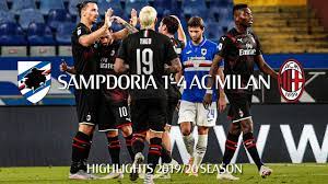 Ac milan are unbeaten in four games against sampdoria before the opening of serie a this weekend. Highlights Sampdoria 1 4 Ac Milan Matchday 37 Serie A Tim 2019 20 Youtube