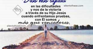 Ver más ideas sobre frases momentos dificiles, frases cristianas, mensaje de dios. Frases De Aliento Cristiano Dios Nos Ayuda En Las Dificultades Aliento En Frases