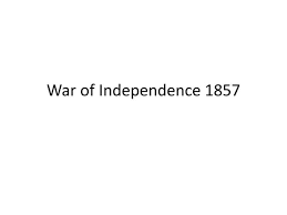 War of independence 1857 | PPT