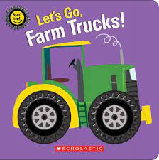 Construction trucks sale on the site are. Let S Go Farm Trucks Scholastic Scholastic 9781338685053 Amazon Com Books