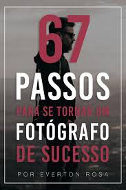 Everton rosa fotografia | 60 followers on linkedin. Everton Rosa 67 Passos Para Se Tornar Um Fotografo De Sucesso By Andrinik Issuu