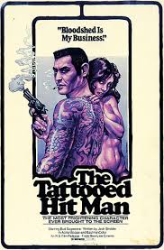 (please note that the framed. Movie Poster Of The Week The Tattooed Hit Man David F Walker