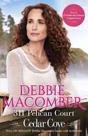 311 Pelican Court A Cedar Cove Novel Book 3 Ebook By Debbie Macomber 9781408910948 Rakuten Kobo Greece