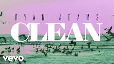 Ryan Adams - Clean (from '1989') (Audio) - YouTube