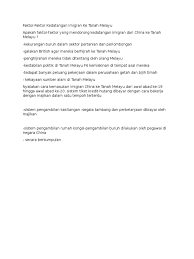 Namun tidak berjaya apabila dihalang oleh british. Faktor Kemasukan Cina Ke Tanah Melayu