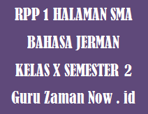 Materi bahasa jerman kelas 10. Rpp 1 Lembar Bahasa Jerman Kelas 10 Semester 2 Revisi 2020 Guru Zaman Now