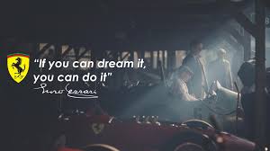 If You Can Dream It You Can Do It Wallpaper Wallpaper If You Can Dream It You Can Do It Enzo Ferrari 1920x1080