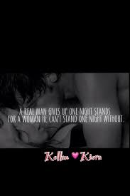 One charge is never enough to be sure. A Real Man Gives Up One Night Stands For A Woman He Can T Stand One Night Without One Night Stands Real Men Quotes Real Man