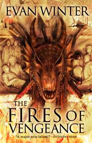 Vengeance does not feature any of that! The Fires Of Vengeance By Evan Winter The Burning 2 Sffworld