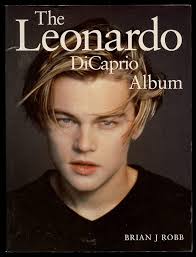 The Leonardo Dicaprio Album: Brian J. Robb: 9780859652421: Amazon.com: Books