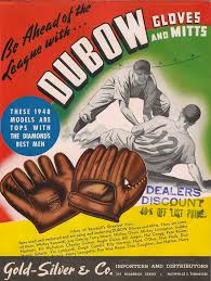 Shoeless joe professional 12 baseball glove: Vintage Baseball Glove Forum View Topic 1948 Dubow Glove Advertising