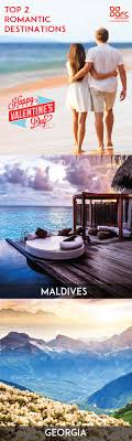 The Best Romantic Destinations For This Valentine S Day Georgia Maldives Beautiful Best Holiday Deals Romantic Destinations All Inclusive Vacation Packages