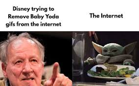 The first picture has replaced baby yoda sipping soup a more accurate baby yoda meme may not exist. Dopl3r Com Memes Disney Trying To Remove Baby Yoda Gifs From The Internet The Internet