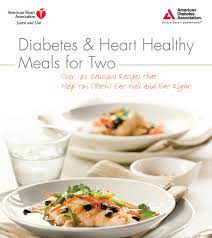 Recipes like skillet lemon chicken with potatoes & kale and loaded black bean nacho soup are healthy, filling and can help you. Diabetes Heart Healthy Meals For Two American Heart Association