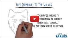 Feed me to the wolves - Idioms by The Free Dictionary