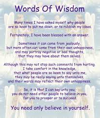 The word of wisdom is the common name of an 1833 section of the doctrine and covenants, a book considered by many churches within the latter day saint movement to consist of revelations from god. Words Of Wisdom Quotes Inspirational Quotesgram