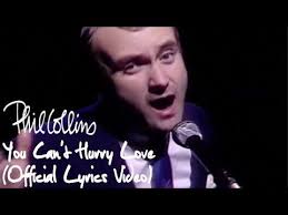 Phil Collins You Can T Hurry Love Official Lyrics Video Youtube Phil Collins Lyrics Music Songs