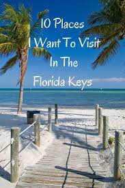 10 Places To Visit In The Florida Keys Places To Visit Visit Florida Florida Vacation