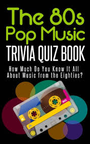 A lot of individuals admittedly had a hard t. The 80 S Pop Music Trivia Quiz Book How Much Do You Know It All About Music From The Eighties Kindle Edition By Mann Jacob Fun Pop Culture Arts Photography Kindle Ebooks