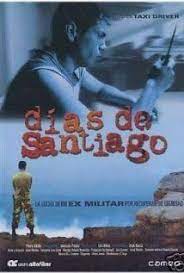 Days Of Santiago De Josue Mendez Santiago Foreign Film Family Problems